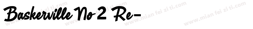 Baskerville No 2 Re字体转换